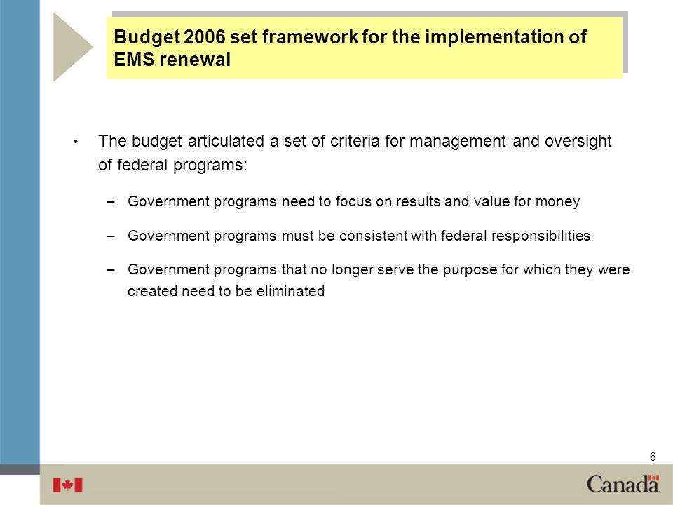 Budget 2006 set framework for the implementation of EMS renewal