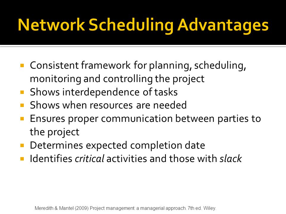 Network Scheduling Advantages