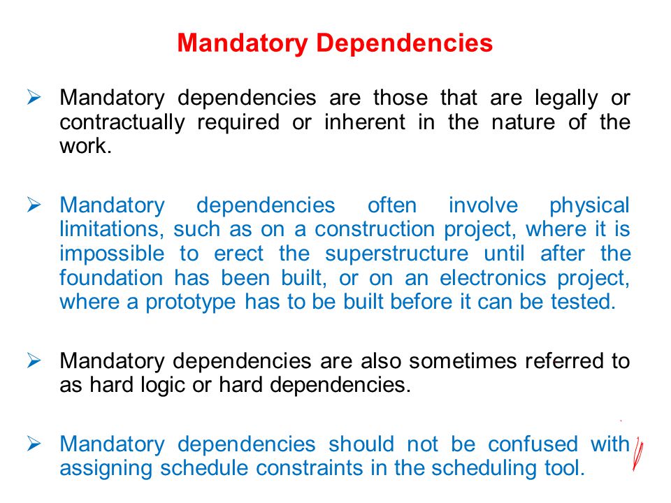 Mandatory Dependencies