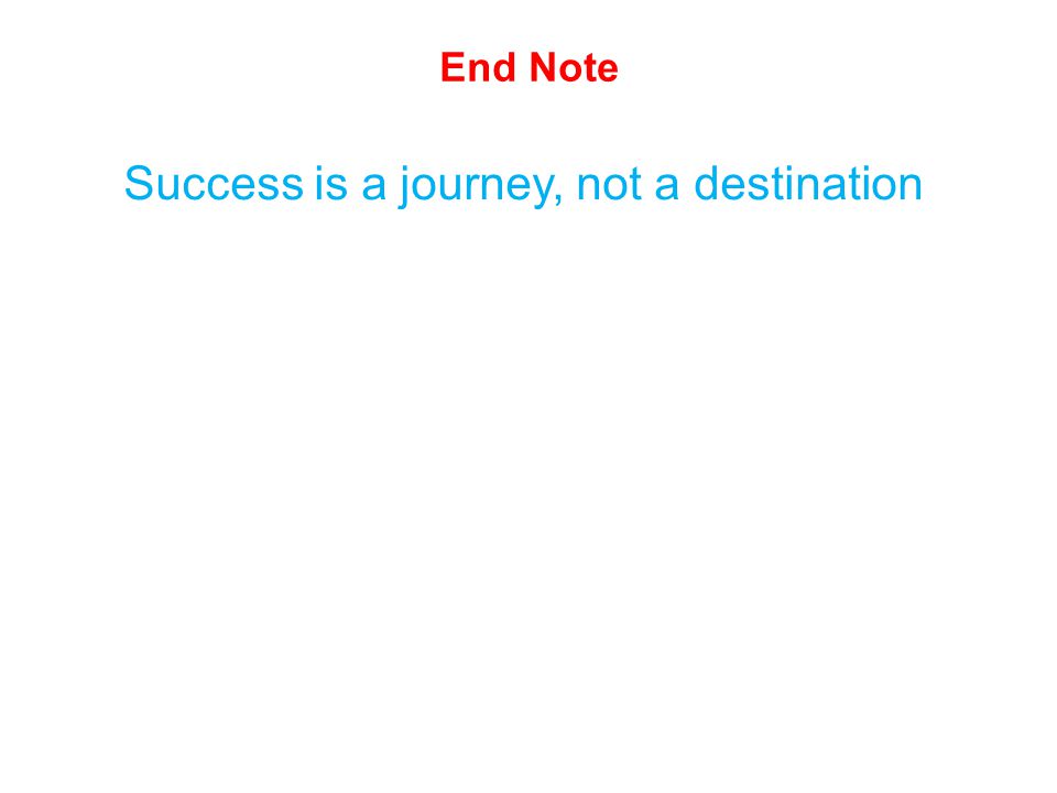Success is a journey, not a destination