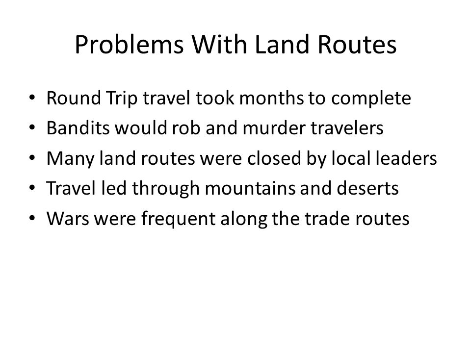 Problems With Land Routes