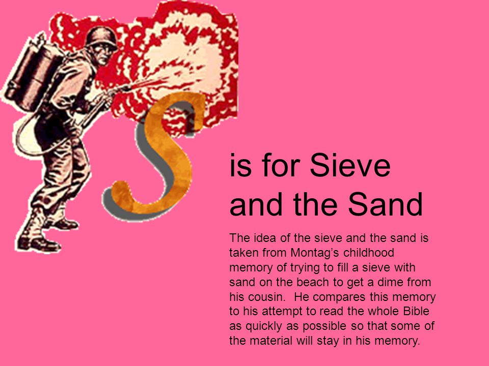 is for Sieve and the Sand