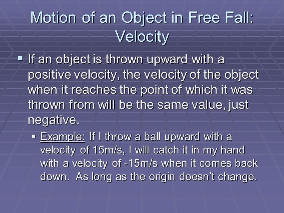 Motion of an Object in Free Fall: Velocity