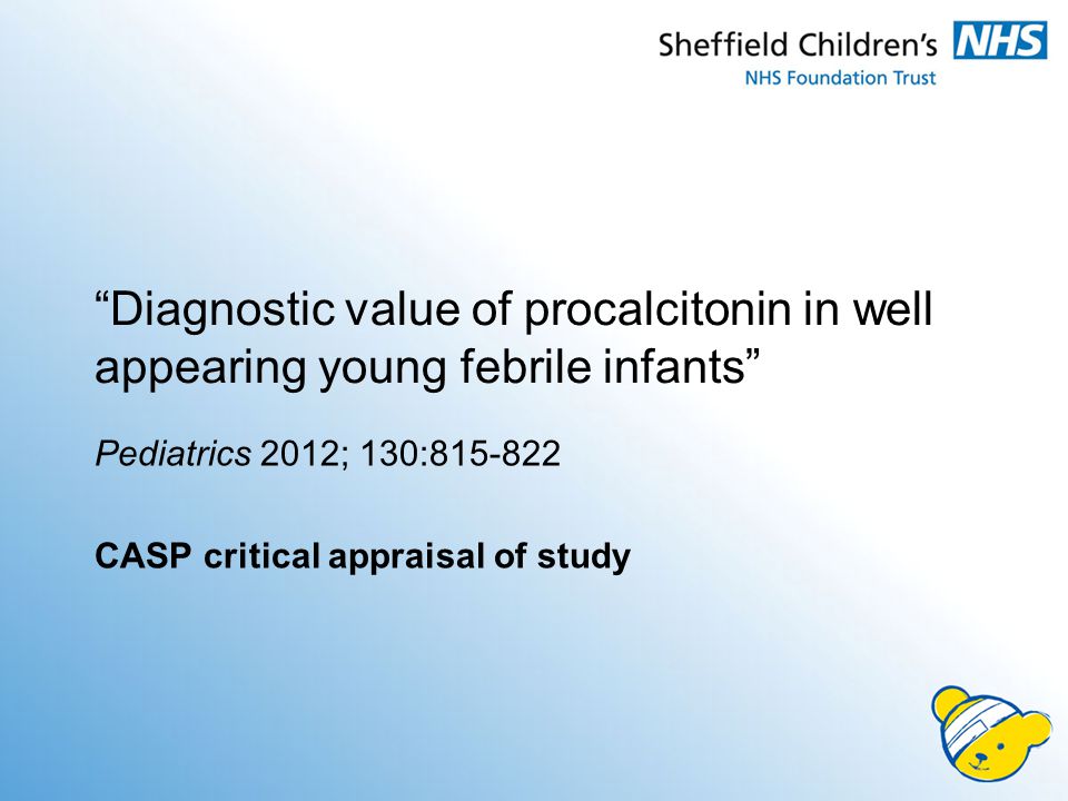 Pediatrics 2012; 130: CASP critical appraisal of study