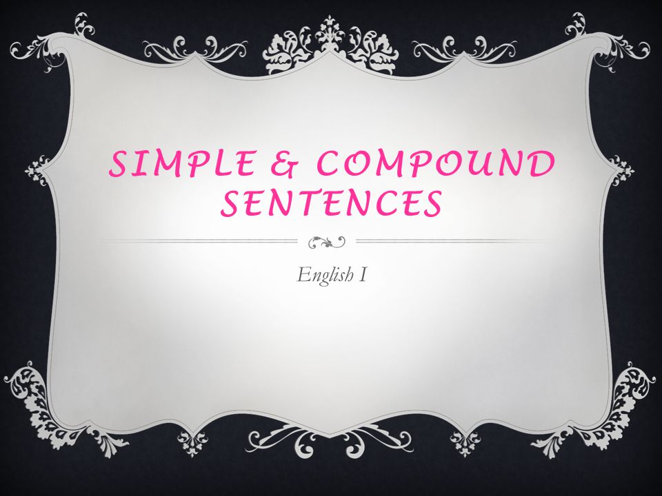 Simple & compound sentences