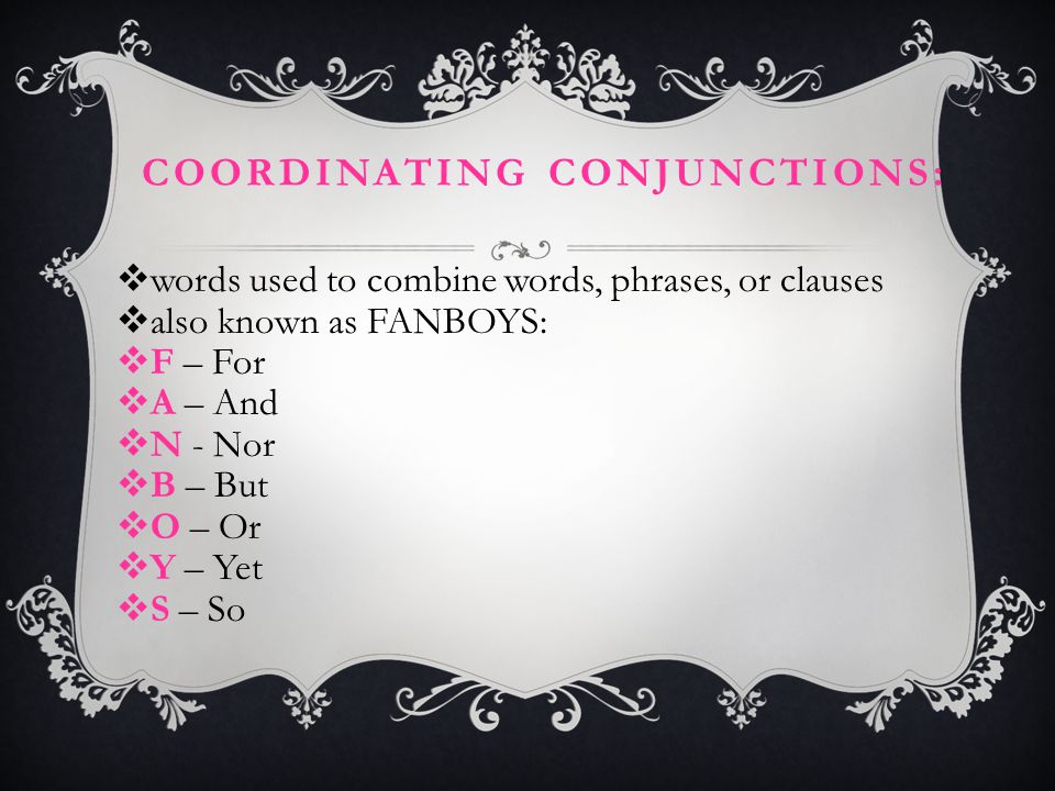 Coordinating conjunctions: