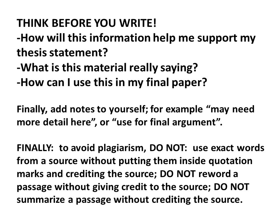-How will this information help me support my thesis statement