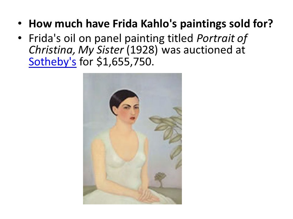 How much have Frida Kahlo s paintings sold for