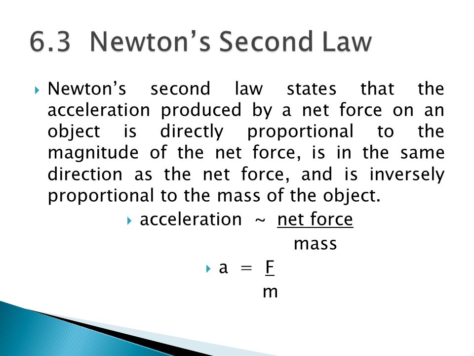 acceleration ~ net force