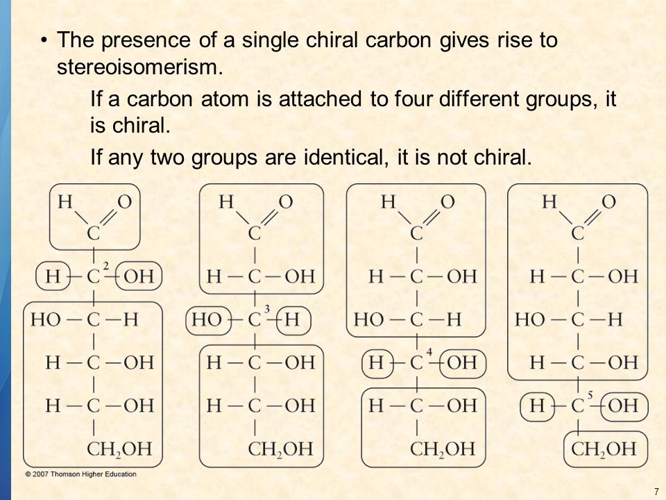 The presence of a single chiral carbon gives rise to stereoisomerism.