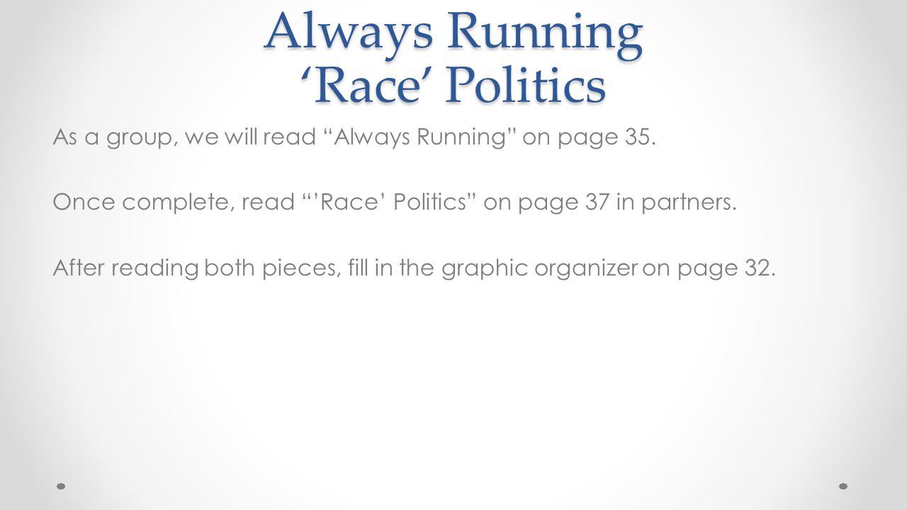 Always Running ‘Race’ Politics