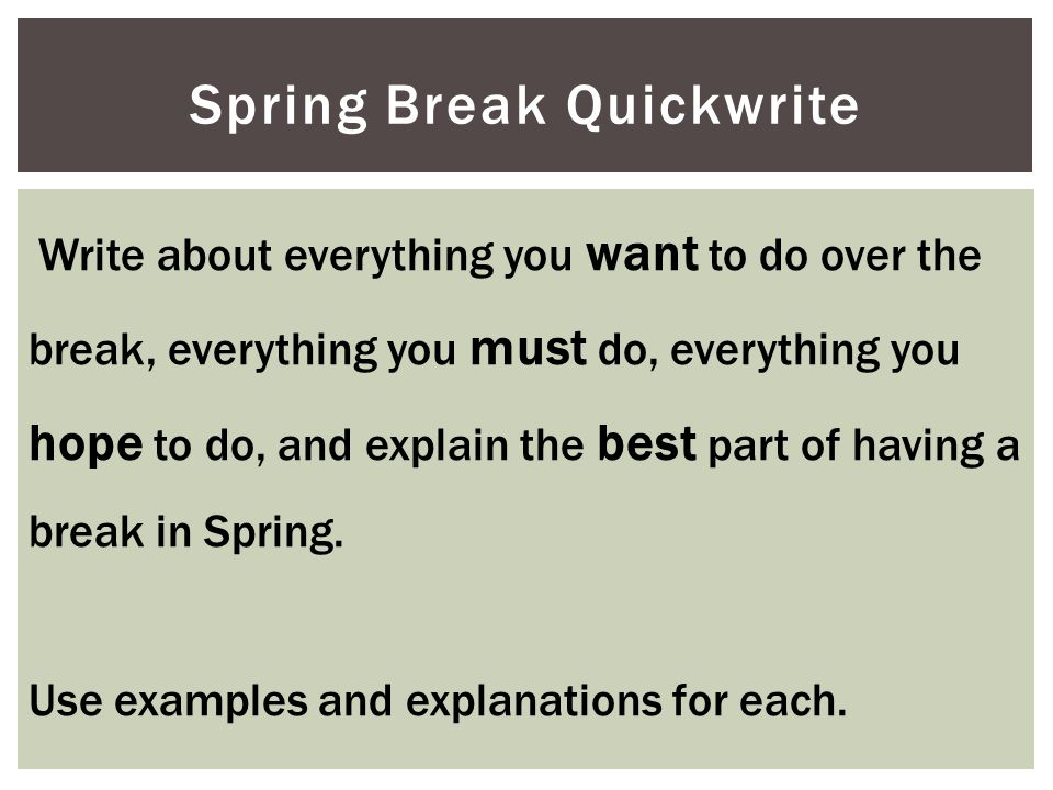 Spring Break Quickwrite