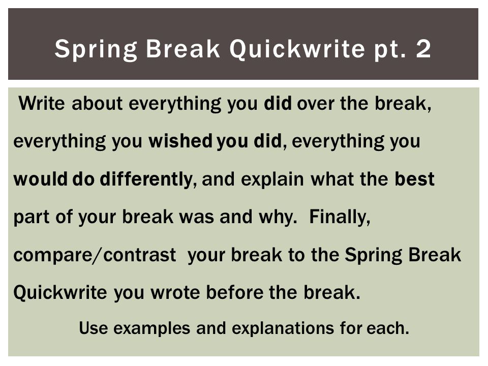 Spring Break Quickwrite pt. 2