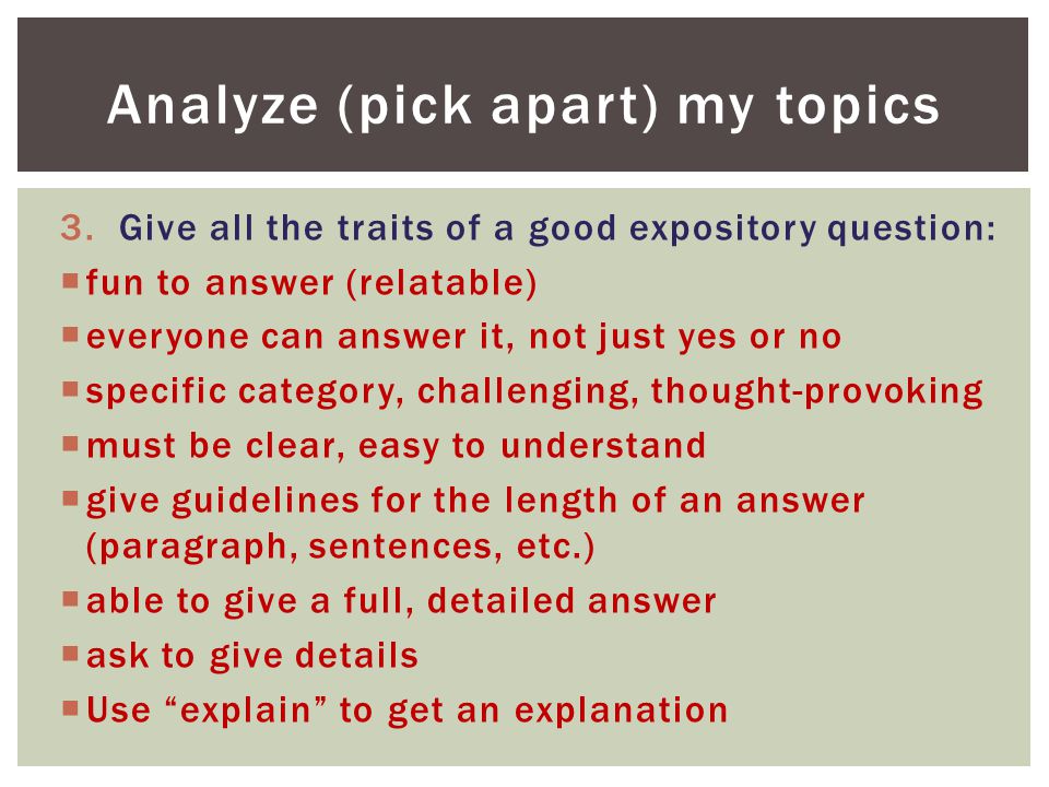 Analyze (pick apart) my topics
