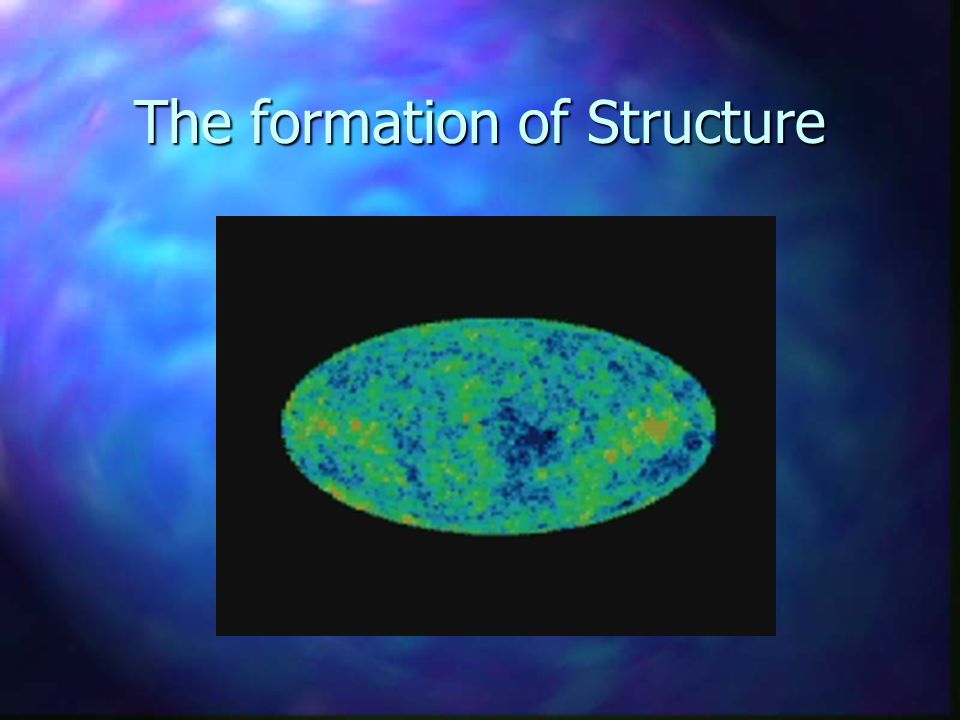 The formation of Structure
