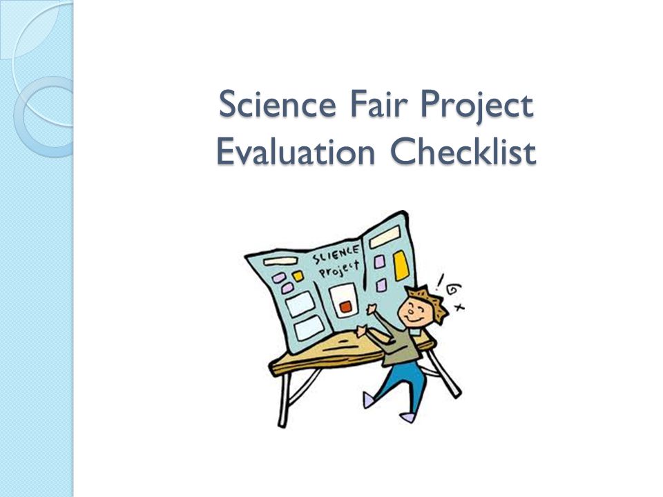 Science Fair Project Evaluation Checklist