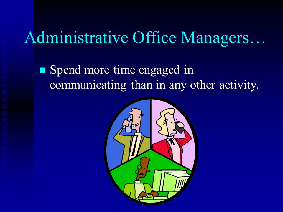 Administrative Office Managers…