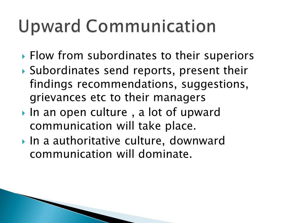 Upward Communication Flow from subordinates to their superiors