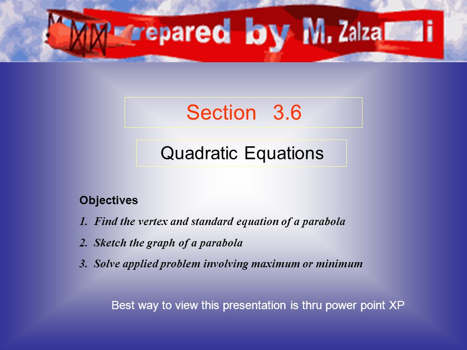 Section 3.6 Quadratic Equations Objectives
