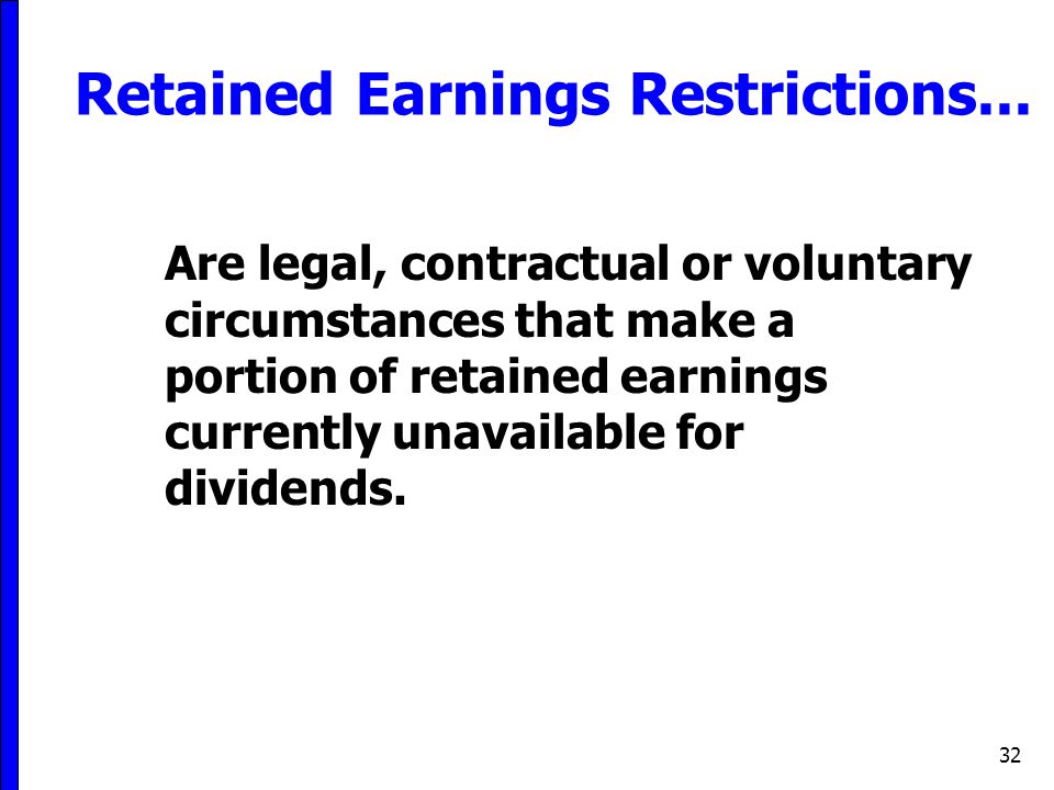 Retained Earnings Restrictions...