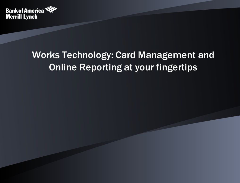 Works Technology: Card Management and Online Reporting at your fingertips