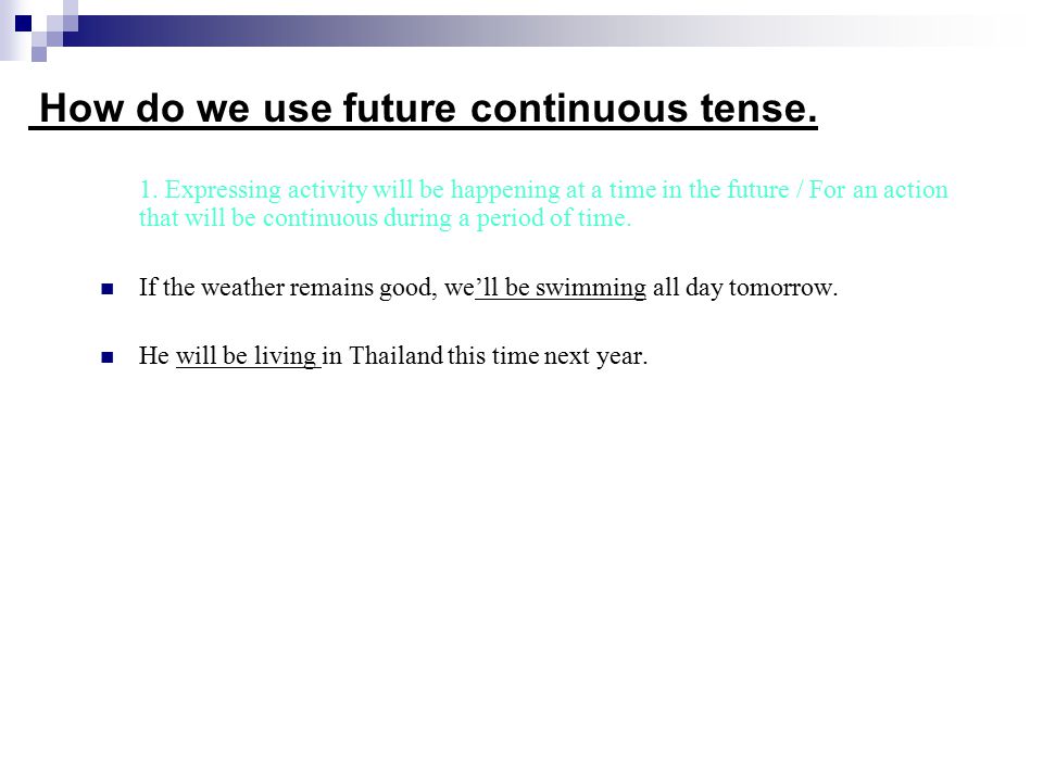 How do we use future continuous tense.