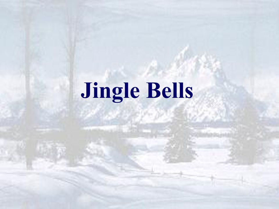 Jingle Bells Jingle Bells