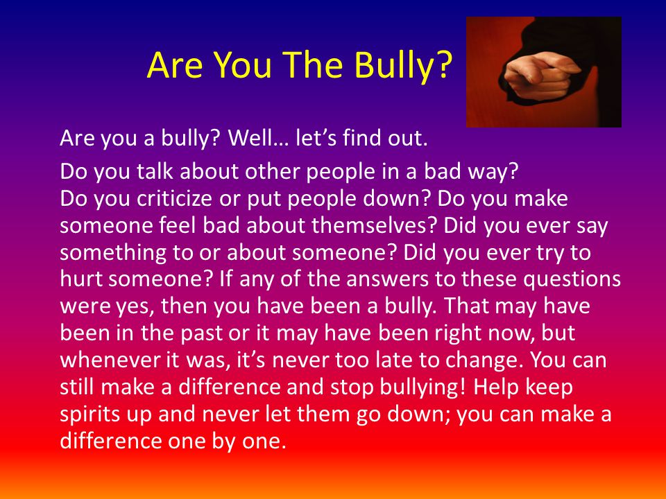 Are You The Bully