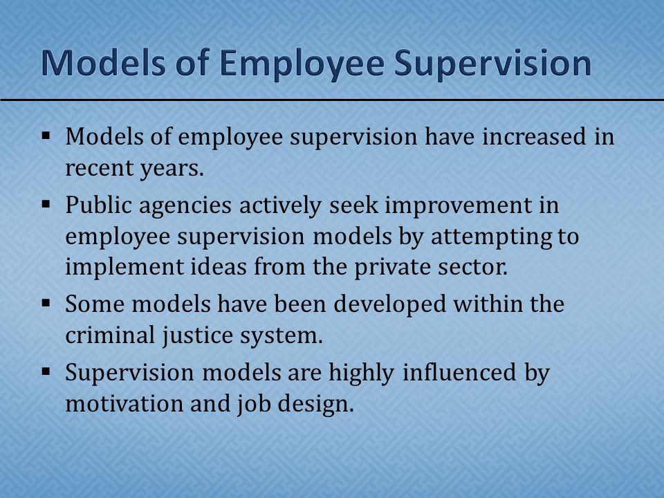 Models of Employee Supervision