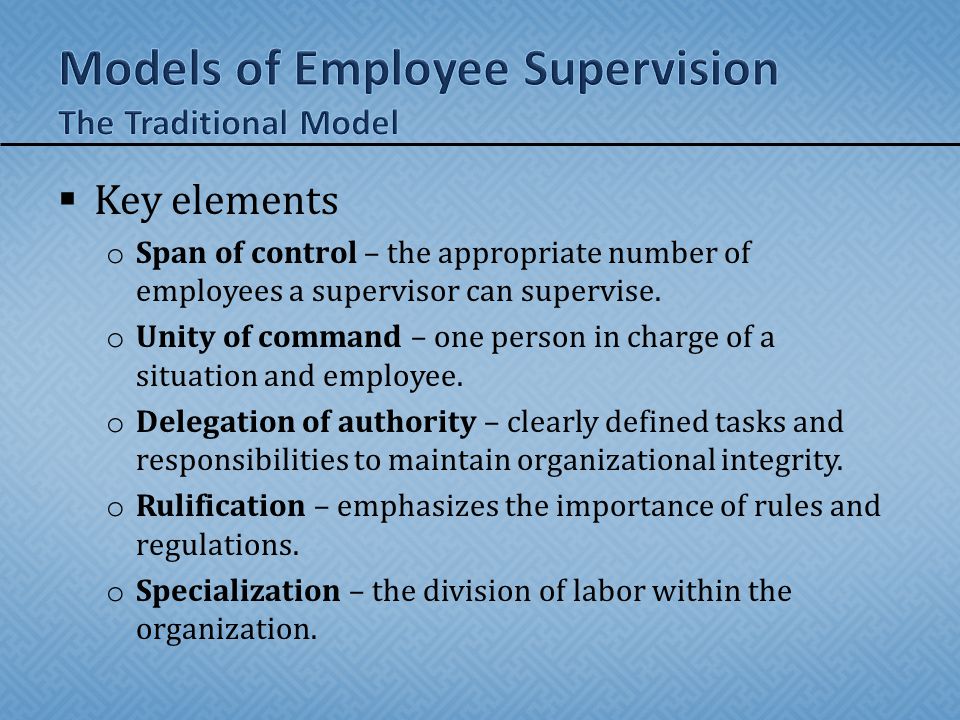 Models of Employee Supervision The Traditional Model