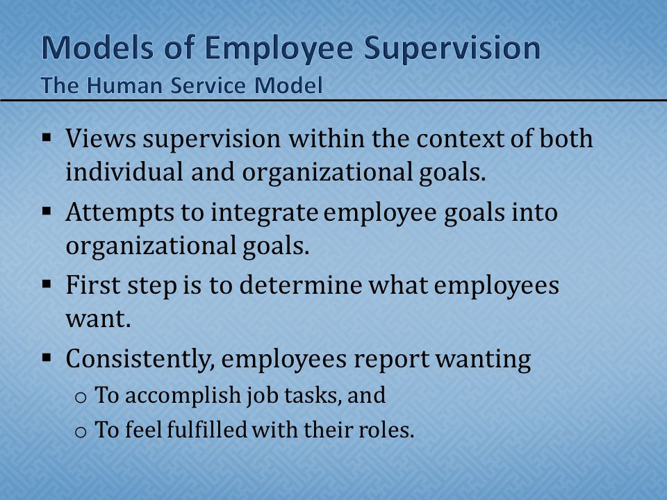 Models of Employee Supervision The Human Service Model