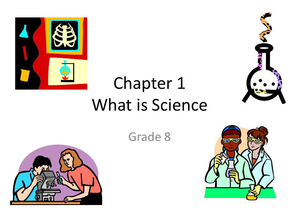 Chapter 1 What is Science