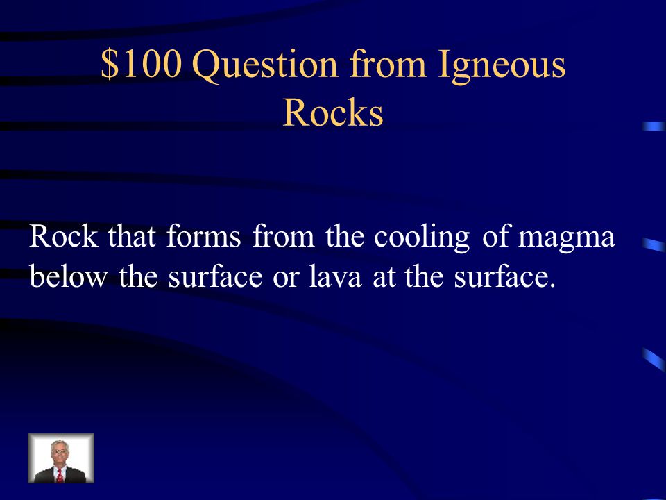 $100 Question from Igneous Rocks