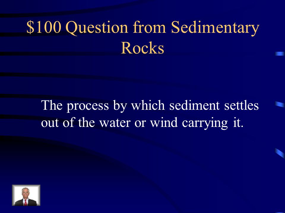 $100 Question from Sedimentary Rocks