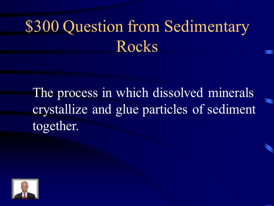 $300 Question from Sedimentary Rocks