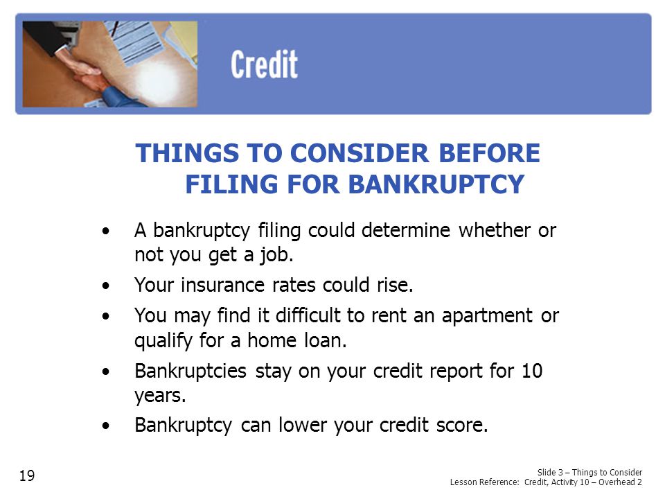 THINGS TO CONSIDER BEFORE FILING FOR BANKRUPTCY
