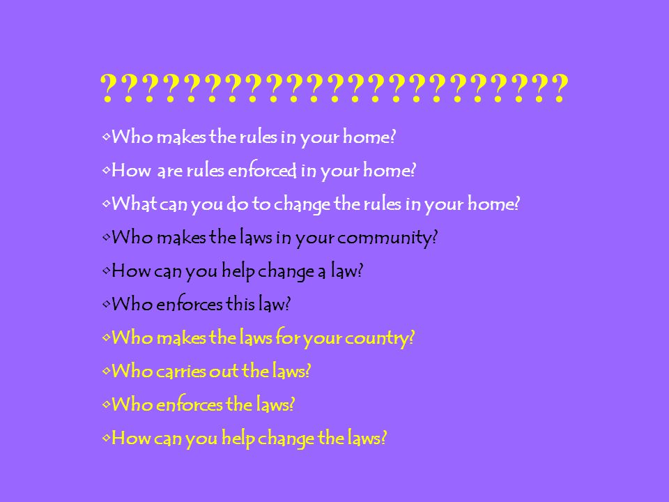Who makes the rules in your home