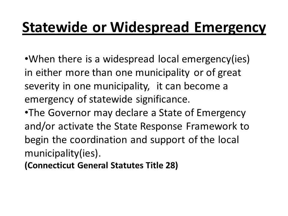 Statewide or Widespread Emergency