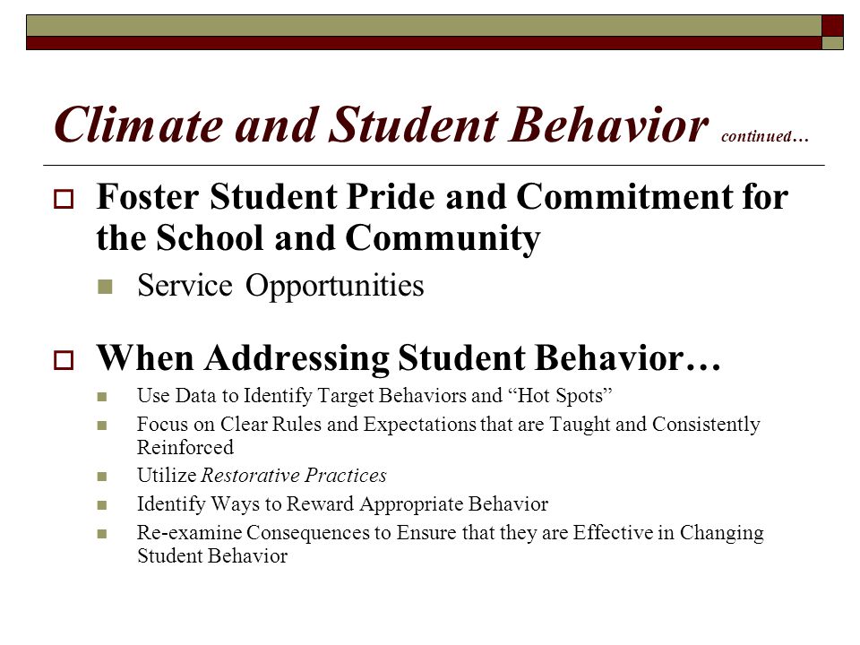 Climate and Student Behavior continued…