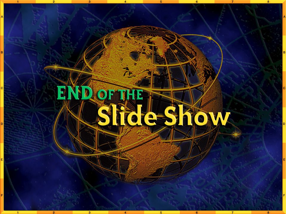 End of Slide Show