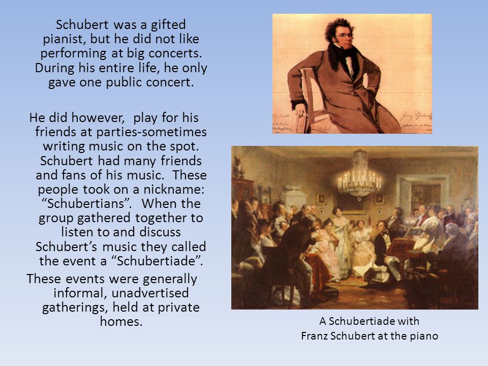 Franz Schubert at the piano