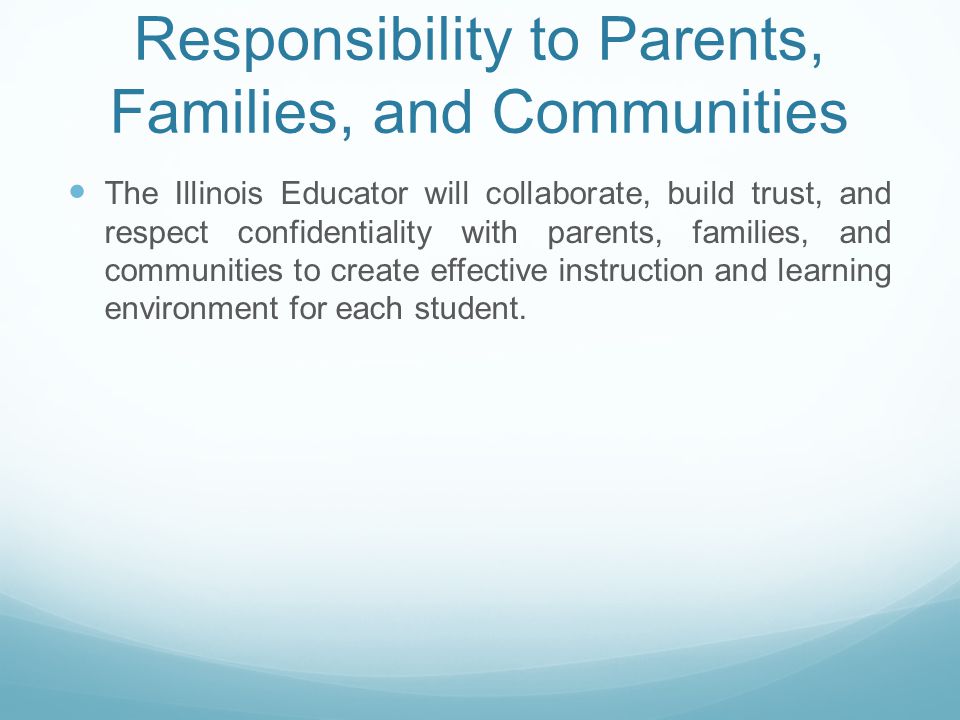 Responsibility to Parents, Families, and Communities