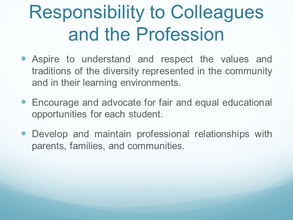 Responsibility to Colleagues and the Profession