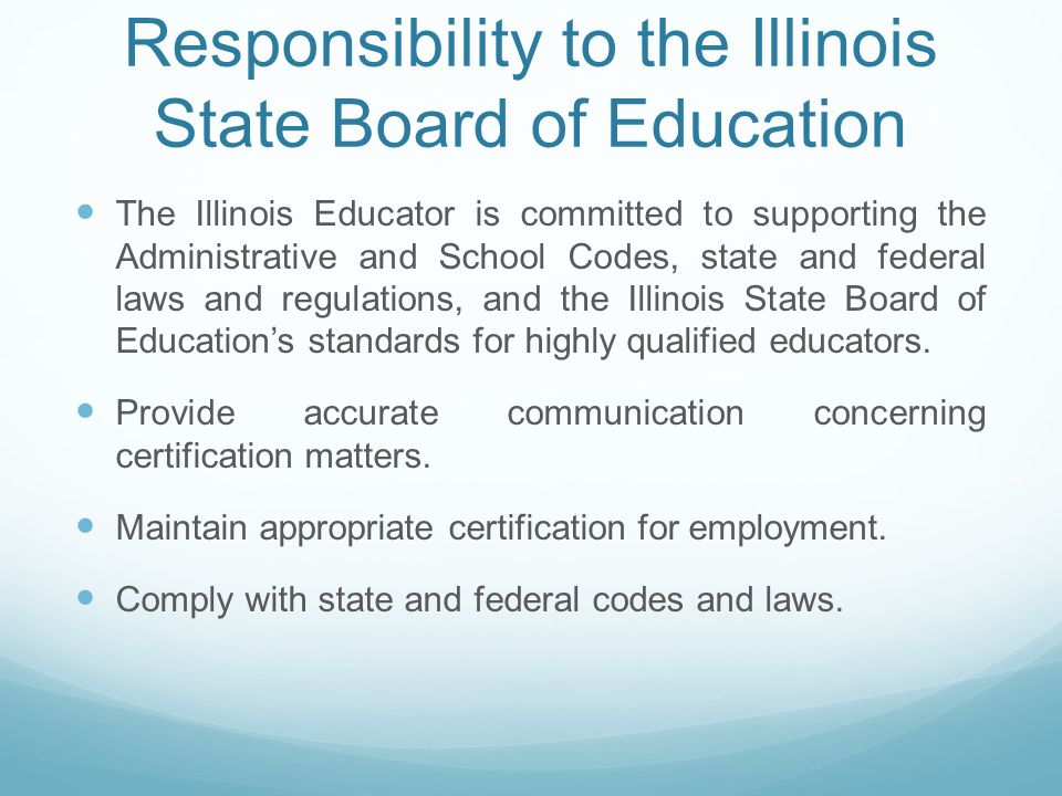 Responsibility to the Illinois State Board of Education