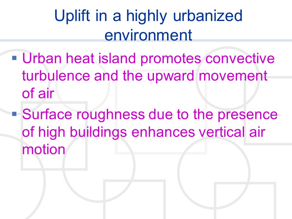 Uplift in a highly urbanized environment