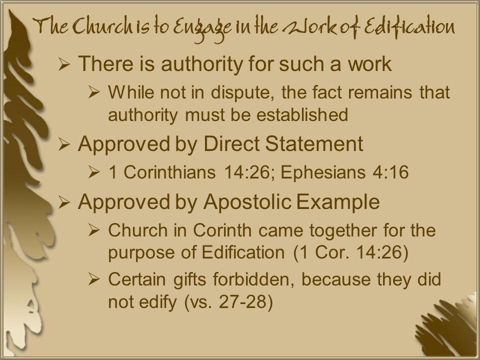 The Church is to Engage in the Work of Edification