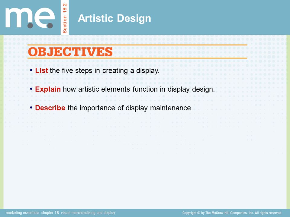 Artistic Design List the five steps in creating a display.