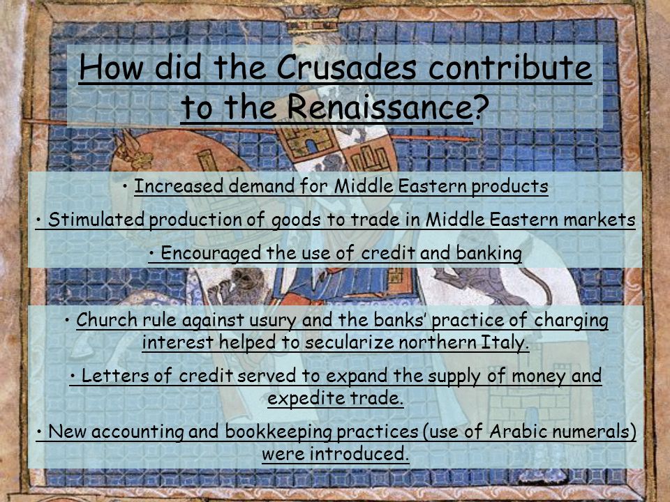 How did the Crusades contribute to the Renaissance