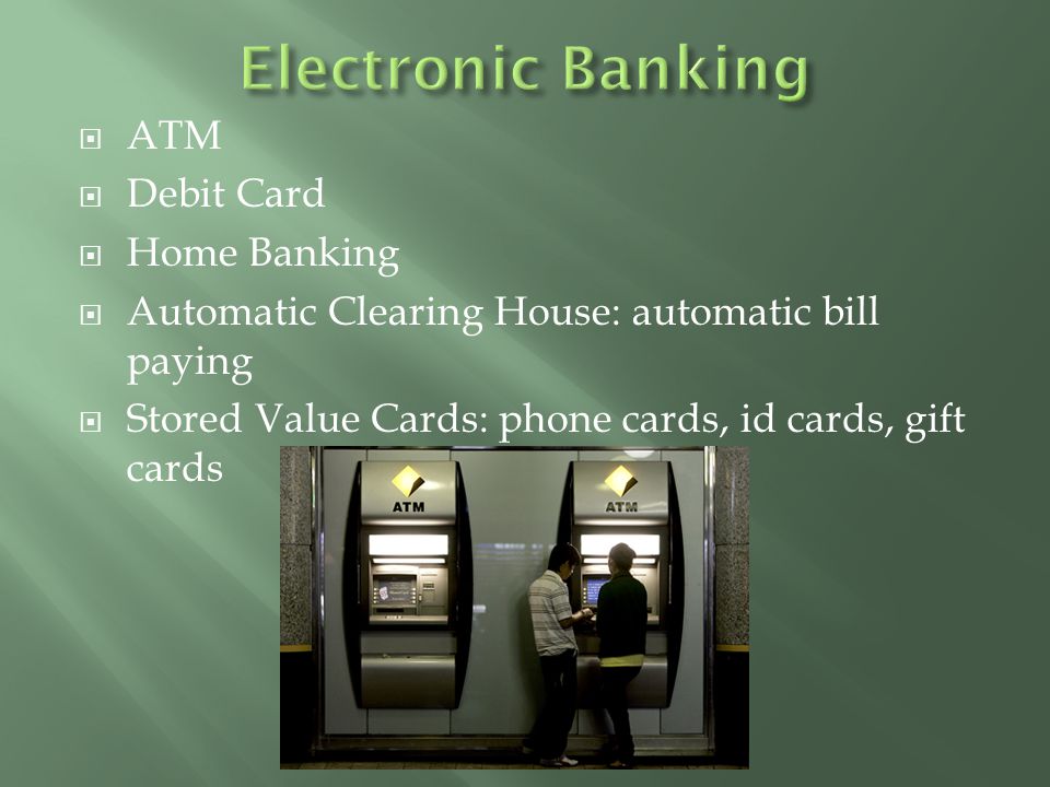 Electronic Banking ATM Debit Card Home Banking