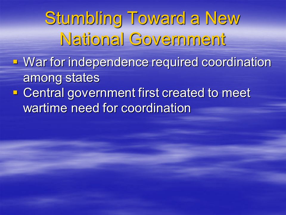 Stumbling Toward a New National Government